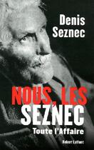 Couverture du livre « Nous, les Seznec - NE » de Denis Seznec aux éditions Robert Laffont