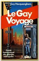 Couverture du livre « Le gay voyage » de Guy Hocquenghem aux éditions Albin Michel