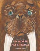 Couverture du livre « Un morse pas si banal » de Dasha Dimitrova aux éditions Albin Michel