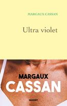 Couverture du livre « Ultra violet » de Margaux Cassan aux éditions Grasset