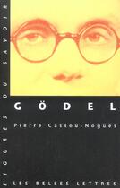 Couverture du livre « Godel » de Pierre Cassou-Nogues aux éditions Belles Lettres