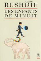 Couverture du livre « Les enfants de minuit » de Salman Rushdie aux éditions Le Livre De Poche