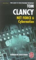 Couverture du livre « Net force 6 ; cybernation » de Clancy-T aux éditions Le Livre De Poche