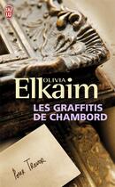 Couverture du livre « Les graffitis de Chambord » de Olivia Elkaim aux éditions J'ai Lu