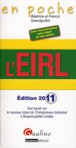 Couverture du livre « L'EIRL (édition 2011) » de Beatrice Grandguillot et Francis Grandguillot aux éditions Gualino