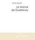 Couverture du livre « Le manoir de Gueltenay » de Quent-A aux éditions Le Manuscrit