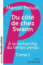 Couverture du livre « À la recherche du temps perdu Tome 1 : du côté de chez Swann » de Marcel Proust aux éditions Ligaran