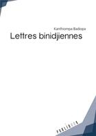 Couverture du livre « Lettres binidjiennes » de Kanthiompa Badiopa aux éditions Publibook