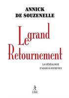 Couverture du livre « Le grand retournement » de Annick De Souzenelle aux éditions Relie