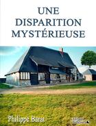 Couverture du livre « Une disparition mystérieuse » de Barat Philippe aux éditions L'officine