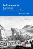 Couverture du livre « SEMINAIRE DE LAUSANNE (LE) » de G-Edouard Guiraud aux éditions Ampelos