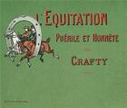 Couverture du livre « L'équitation puérile et honnête » de Crafty aux éditions Montbel