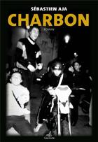 Couverture du livre « Charbon » de Sebastien Aja aux éditions Gaussen