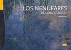 Couverture du livre « Les nympheas de claude monet » de Anette Robinson aux éditions Scala