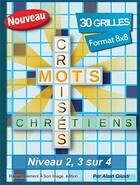 Couverture du livre « Mots croisés chrétiens » de Alain Giusti aux éditions R.a. Image