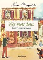 Couverture du livre « Nos mots doux : Ùnseri Schmüswertle » de Simone Morgenthaler et Lucille Uhlrich aux éditions Id
