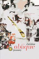 Couverture du livre « Oblique » de Christine Jeanney aux éditions Publie.net