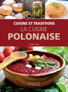 Couverture du livre « La cuisine polonaise » de Daniel Sorg aux éditions Magasin Pittoresque