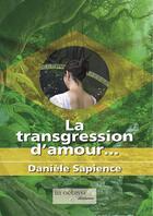 Couverture du livre « La transgression d'amour » de Daniele Sapience aux éditions In Octavo