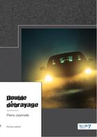 Couverture du livre « Double débrayage » de Pierre Jeannelle aux éditions Nombre 7