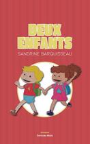 Couverture du livre « Deux enfants » de Barquisseau Sandrine aux éditions Editions Maia