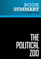 Couverture du livre « Summary: The Political Zoo : Review and Analysis of Michael Savage's Book » de Businessnews Publish aux éditions Political Book Summaries