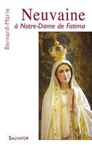 Couverture du livre « Neuvaine à Notre-Dame de Fatima » de Bernard-Marie aux éditions Salvator