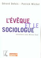 Couverture du livre « Eveque et le sociologue » de Defois/Michel aux éditions Editions De L'atelier
