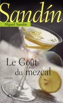 Couverture du livre « Le gout du Mezcal » de M Sandin aux éditions Lattes