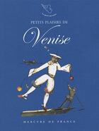 Couverture du livre « Petits plaisirs de venise - carnet de voyage » de Pierre/Motte aux éditions Mercure De France