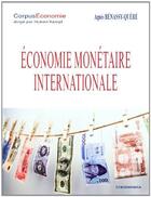 Couverture du livre « Economie Monetaire Internationale » de Agnes Benassy-Quere aux éditions Economica