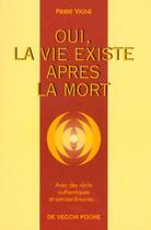 Couverture du livre « Oui,la vie existe apres la mort » de Pierre Vigne aux éditions De Vecchi