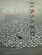 Couverture du livre « Catalogue aki kuroda, cristal hasard » de Kurada Aki aux éditions Actes Sud