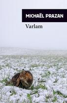 Couverture du livre « Varlam » de Michael Prazan aux éditions Rivages