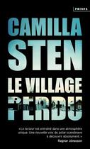 Couverture du livre « Le village perdu » de Sten Camilla aux éditions Points