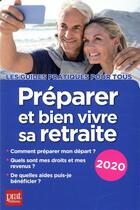 Couverture du livre « Préparer et bien vivre sa retraite (édition 2020) » de Anna Dubreuil et Agnes Chambraud aux éditions Prat Editions
