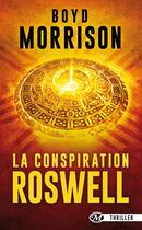 Couverture du livre « La conspiration Roswell » de Boyd Morrison aux éditions Bragelonne
