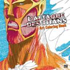 Couverture du livre « L'attaque des titans art coloring book » de Hajime Isayama aux éditions Pika