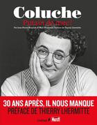 Couverture du livre « Coluche : putain de mec ! » de Jean-Pierre Bouyxou et Marc Brincourt aux éditions Chene