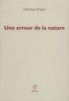 Couverture du livre « Une erreur de la nature » de Christian Prigent aux éditions P.o.l