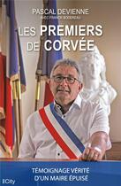 Couverture du livre « Les premiers de corvée » de Franck Bodereau et Pascal Devienne aux éditions City