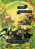 Couverture du livre « Les Annales du Disque-Monde Tome 12 : mécomptes de fées » de Terry Pratchett aux éditions L'atalante