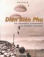 Couverture du livre « Dien bien phu » de Maisonneuve Charles aux éditions Lariviere