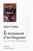 Couverture du livre « Le testament d'un blagueur » de Jules Valles aux éditions Paleo