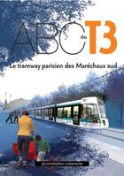 Couverture du livre « L'abécédaire t.3 ; tramway parisien des maréchaux sud » de Carine Merlino et Arnaud Madelenat aux éditions Nouvelles Editions Place