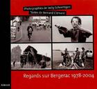 Couverture du livre « Regards sur bergerac 1978-2004 » de Schoentgen Jacky aux éditions Pierre Fanlac