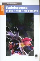 Couverture du livre « ADOLESCENCE ET SES RITES DE PASSAGE » de Pur aux éditions Pu De Rennes