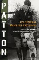 Couverture du livre « Patton, un général dans les Ardennes » de Baraitre aux éditions Luc Pire