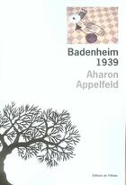 Couverture du livre « Badenheim 1939 » de Aharon Appelfeld aux éditions Editions De L'olivier