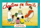Couverture du livre « Chantons en famille ! - livret 1 » de Penhard M-F. aux éditions Emmanuel
